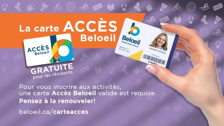 Promotion de la carte Accès Beloeil, gratuite pour les résidents, requise pour s’inscrire aux activités; renouvellement au beloeil.ca/carteacces.